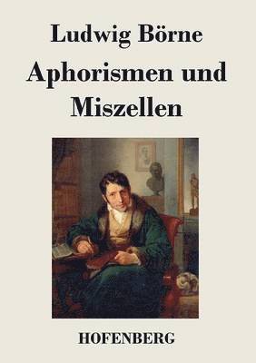 Aphorismen und Miszellen 1