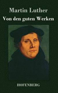 bokomslag Von den guten Werken