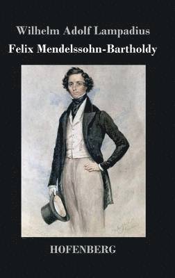 Felix Mendelssohn-Bartholdy