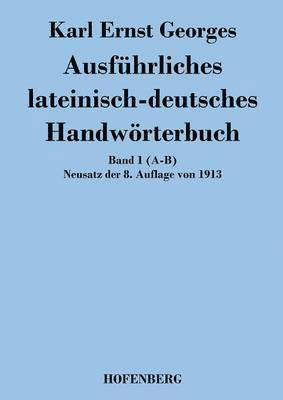 bokomslag Ausfhrliches lateinisch-deutsches Handwrterbuch