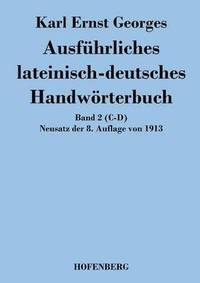 bokomslag Ausfhrliches lateinisch-deutsches Handwrterbuch