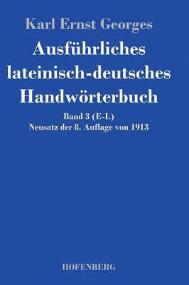 bokomslag Ausfhrliches lateinisch-deutsches Handwrterbuch