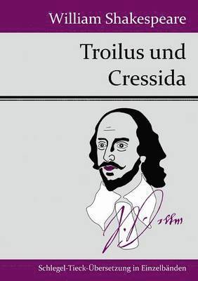 bokomslag Troilus und Cressida