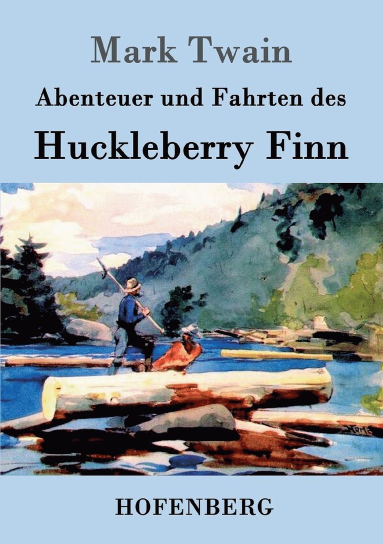 Abenteuer und Fahrten des Huckleberry Finn 1