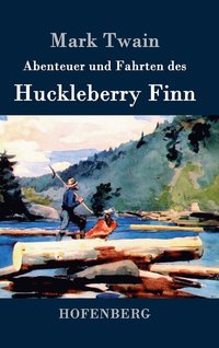 bokomslag Abenteuer und Fahrten des Huckleberry Finn