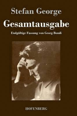 Stefan George - Gesamtausgabe, Inbunden