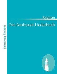 bokomslag Das Ambraser Liederbuch