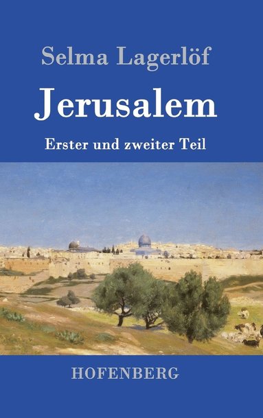 Selma Lagerlöf - Jerusalem, Inbunden
