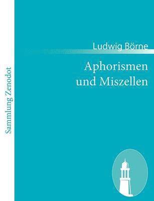 Aphorismen und Miszellen 1