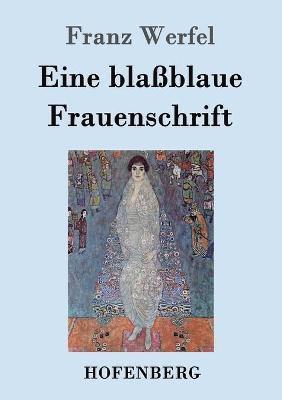 Franz Werfel - Eine blaßblaue Frauenschrift, Häftad