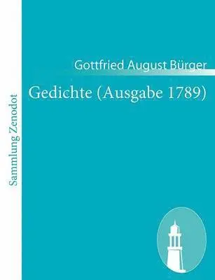 Gottfried August Bürger - Gedichte (Ausgabe 1789), Häftad. Tillgänglighet: Lägg i varukorg