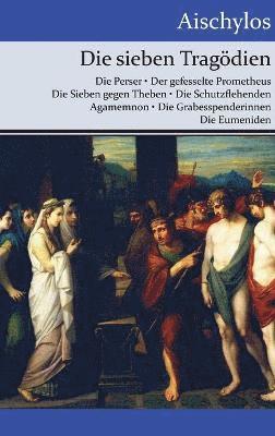 Aischylos - sieben Tragödien, Inbunden