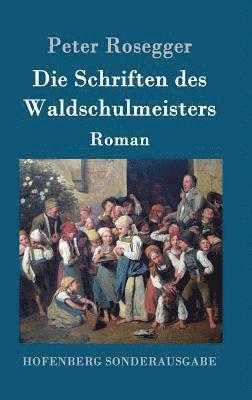 bokomslag Schriften des Waldschulmeisters