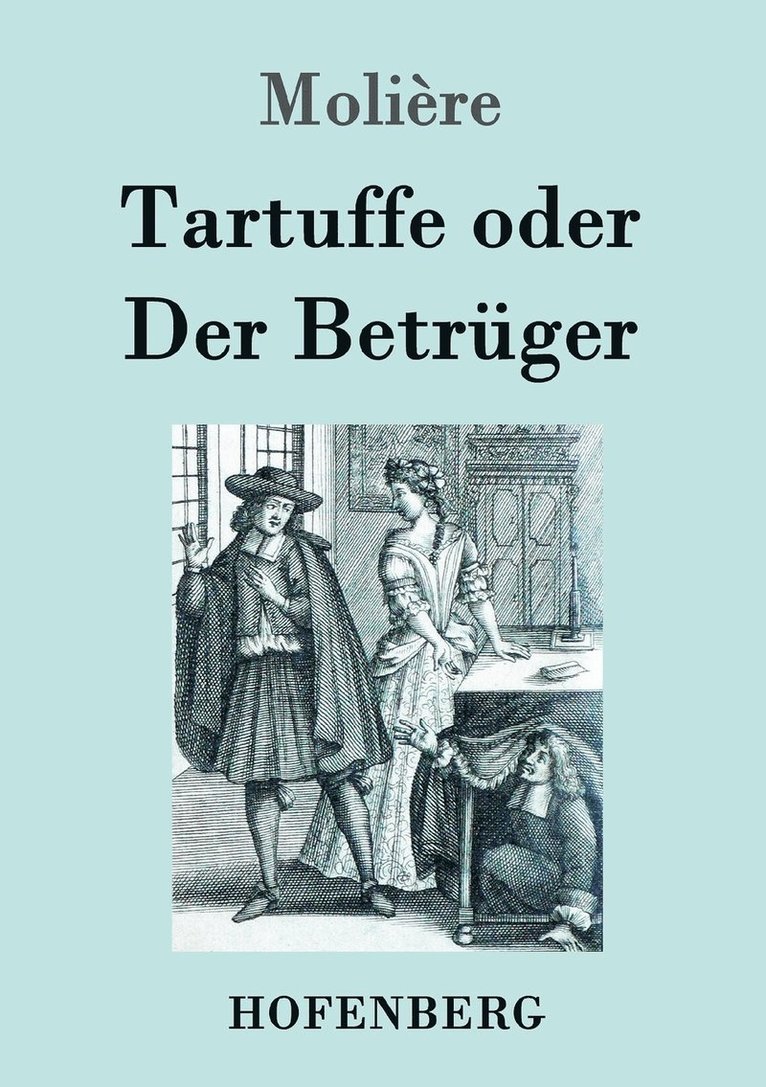 Tartuffe oder Der Betrger 1