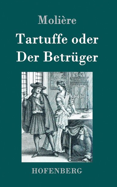 bokomslag Tartuffe oder Der Betrüger