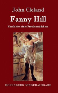 bokomslag Fanny Hill oder Geschichte eines Freudenmädchens