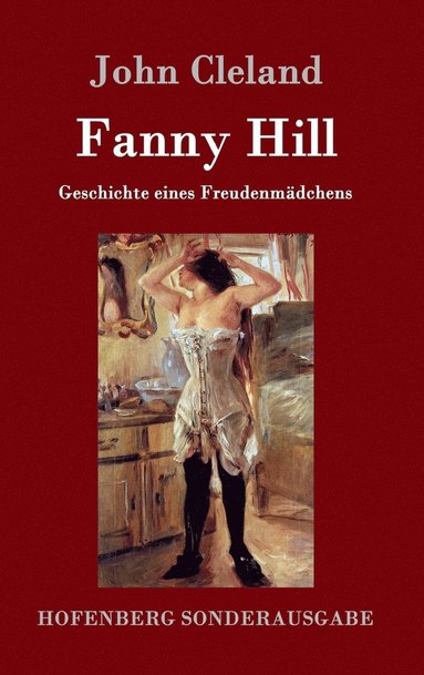 bokomslag Fanny Hill oder Geschichte eines Freudenmädchens