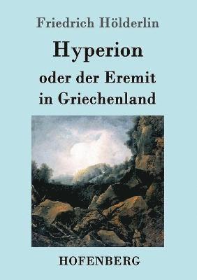 Hyperion oder der Eremit in Griechenland 1