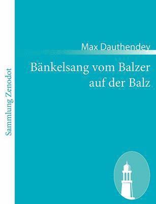 Bnkelsang vom Balzer auf der Balz 1