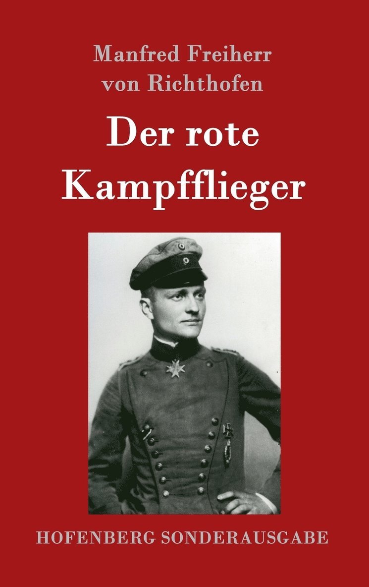Manfred Freiherr Von Richthofen, Manfred Freiherr Von Richthofen, Manfred Freiherr von Richthofen - rote Kampfflieger, Inbunden
