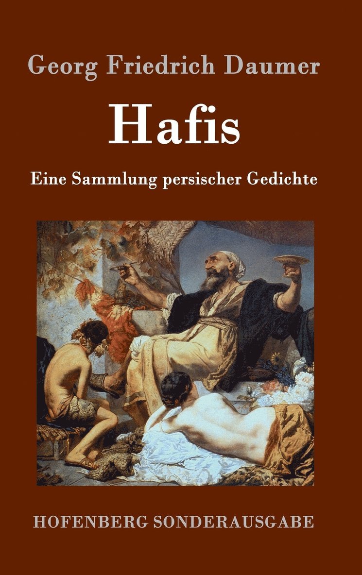 Georg Friedrich Daumer - Hafis, Inbunden