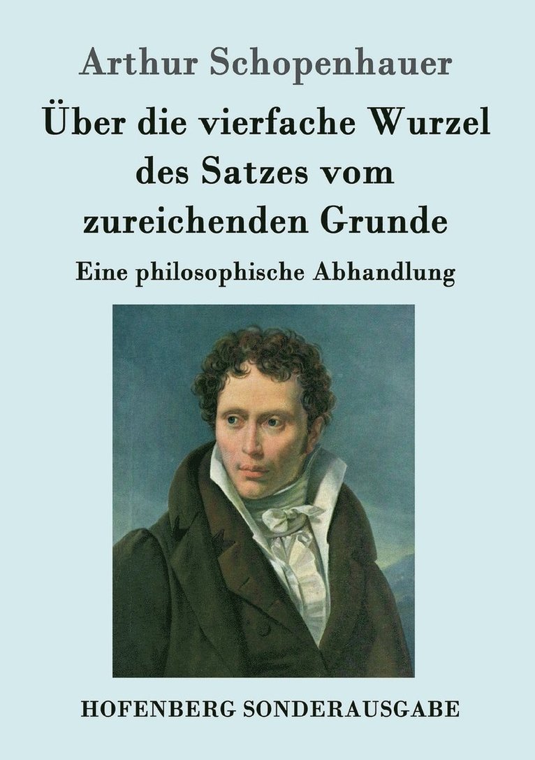 Über die vierfache Wurzel des Satzes vom zureichenden Grunde