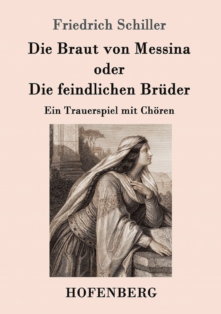 Braut von Messina oder Die feindlichen Brüder