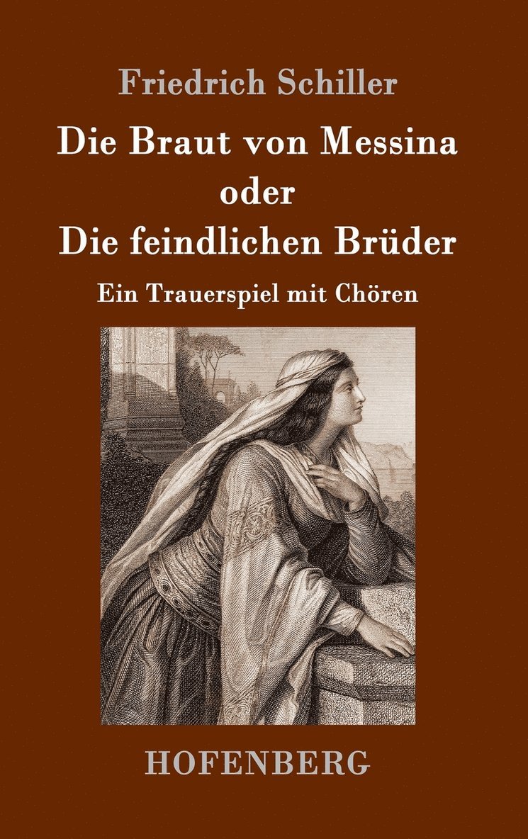 Braut von Messina oder Die feindlichen Brüder