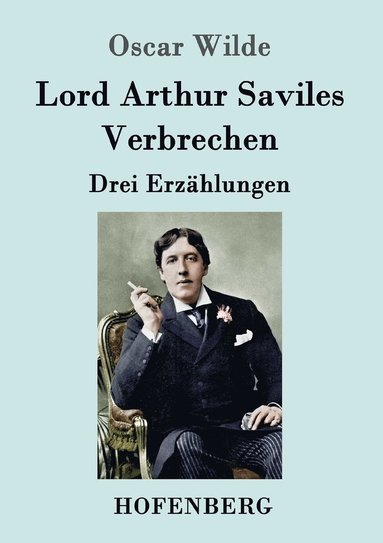 bokomslag Lord Arthur Saviles Verbrechen