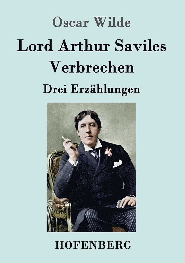 Oscar Wilde - Lord Arthur Saviles Verbrechen, Häftad
