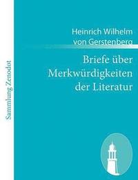 bokomslag Briefe ber Merkwrdigkeiten der Literatur