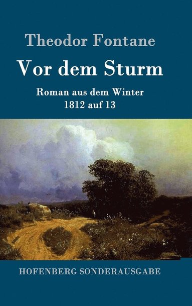 Theodor Fontane - Vor dem Sturm, Inbunden