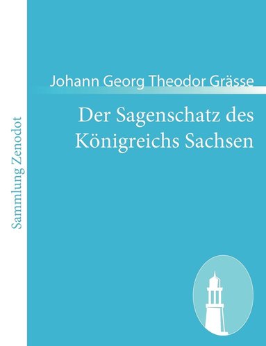 bokomslag Der Sagenschatz des Knigreichs Sachsen