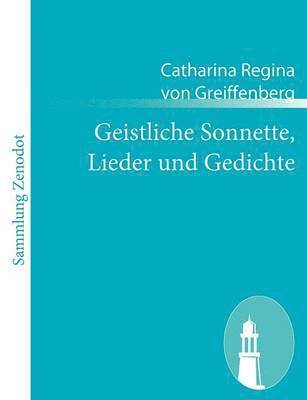 bokomslag Geistliche Sonnette, Lieder und Gedichte