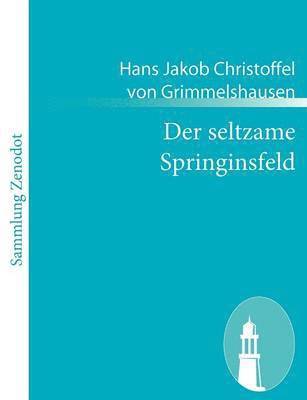 bokomslag Der seltzame Springinsfeld