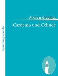 bokomslag Cardenio und Celinde