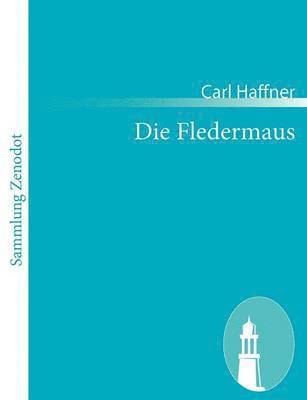Carl Haffner - Fledermaus, Häftad