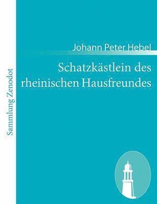 Johann Peter Hebel - Schatzkästlein des rheinischen Hausfreundes, Häftad