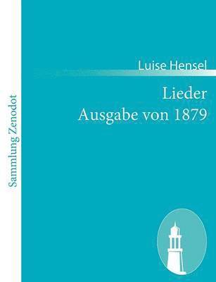 Lieder Ausgabe von 1879 1