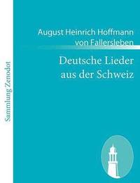 bokomslag Deutsche Lieder aus der Schweiz