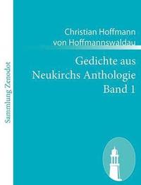 bokomslag Gedichte aus Neukirchs Anthologie Band 1