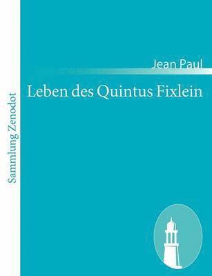 Jean Paul - Leben des Quintus Fixlein, Häftad