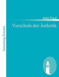 bokomslag Vorschule der Ästhetik