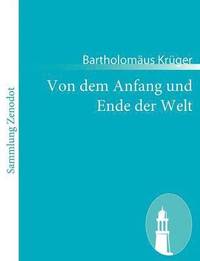 bokomslag Von dem Anfang und Ende der Welt