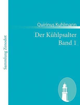 Quirinus Kuhlmann - Kühlpsalter Band 1, Häftad