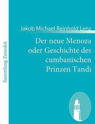 bokomslag Der neue Menoza oder Geschichte des cumbanischen Prinzen Tandi