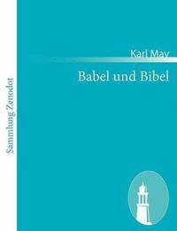 bokomslag Babel und Bibel