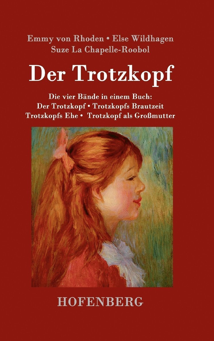 Trotzkopf / Trotzkopfs Brautzeit / Trotzkopfs Ehe / Trotzkopf als Großmutter