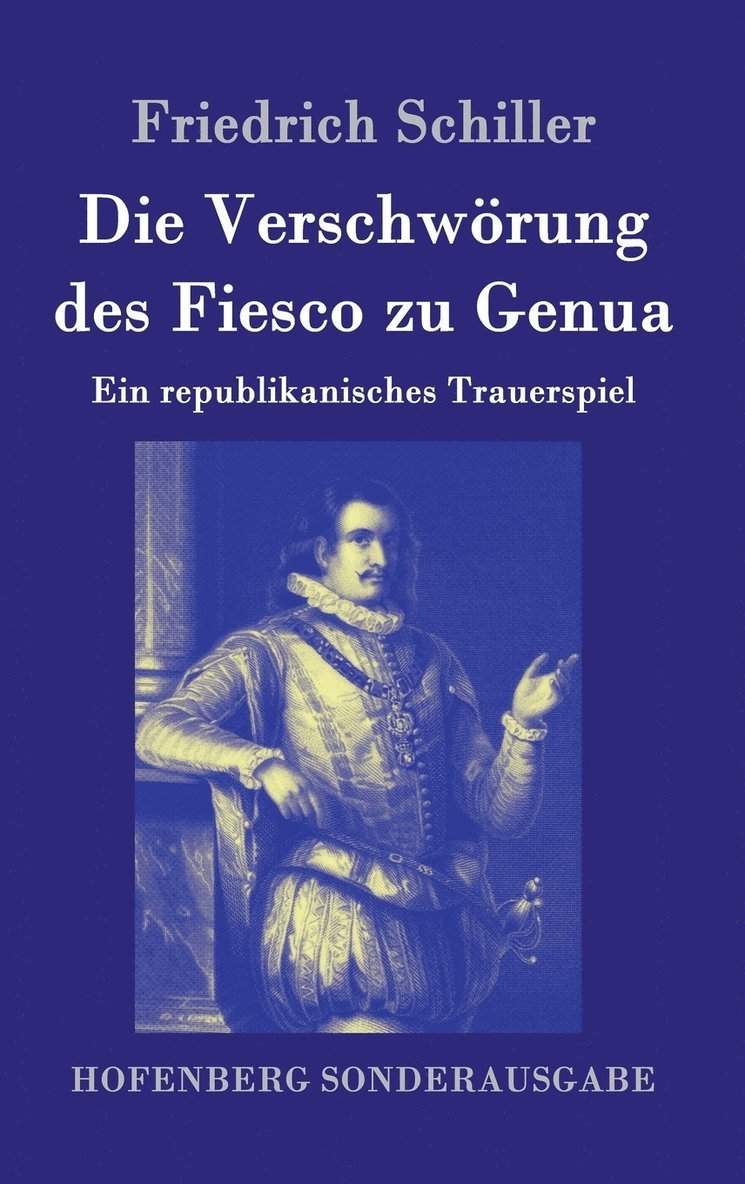 Friedrich Schiller - Verschwörung des Fiesco zu Genua, Inbunden