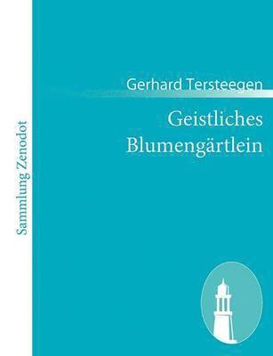 bokomslag Geistliches Blumengartlein